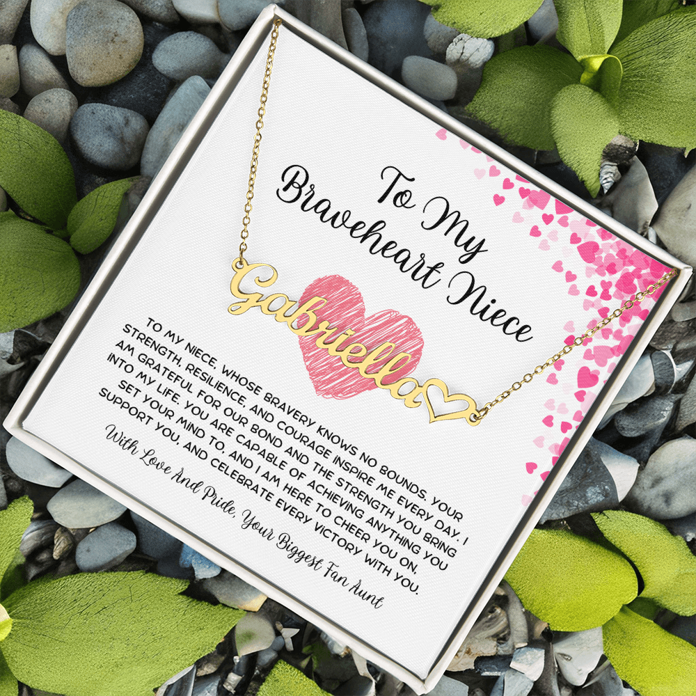 To My Braveheart Niece - From Aunt to Niece Heart Name Necklace